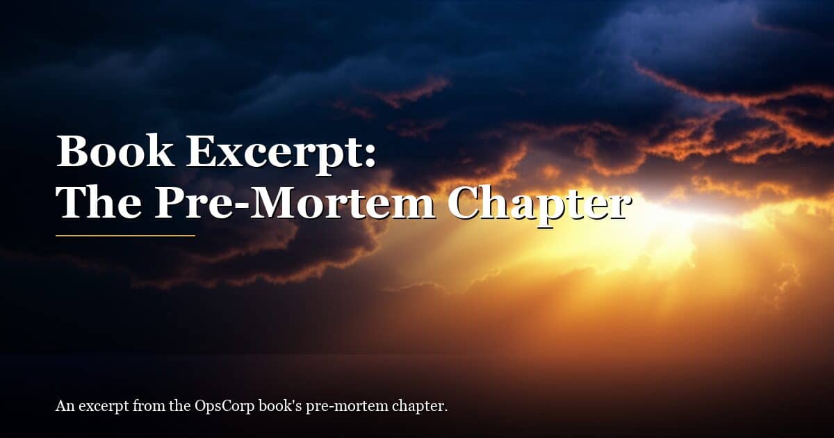 Book Excerpt: The Pre-Mortem Chapter