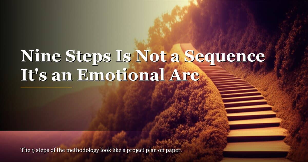 Nine Steps Is Not a Sequence It’s an Emotional Arc