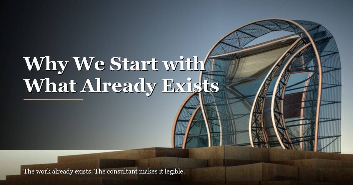 Why We Start with What Already Exists